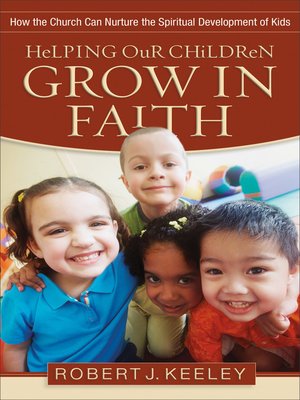 cover image of Helping Our Children Grow in Faith